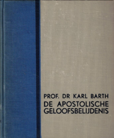 Barth, Prof. dr. Karl-De Apostolische Geloofsbelijdenis
