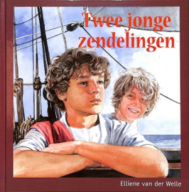 Welle, Elliene van der-Twee jonge zendelingen (nieuw)