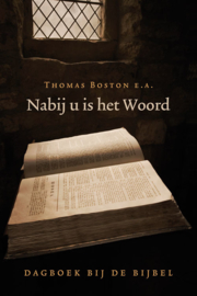 Boston, Thomas (e.a.)-Nabij u is het Woord (nieuw)