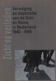 Lakerveld, Corry van en Nijst, Raoul-Vervolging en deportatie van de Sinti en Roma in Nederland 1940-1945