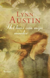 Austin, Lynn-Het huis van mijn moeder