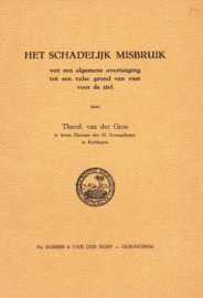 Groe, Theodorus van der-Het schadelijk misbruik