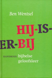 Wentsel, Ben-Hij-is-er-bij (2 delen, compleet)