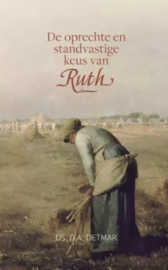 Detmar, Ds. D.A.-De oprechte en standvastige keus van Ruth (nieuw)