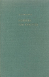 Harinck, Ds. C.-Moeders van Christus