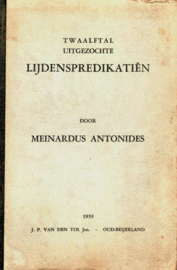 Antonides, Meinardus-Twaalftal uitgezochte lijdenspredikatiën