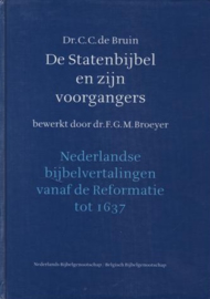 Bruin, Dr. G.C. de-De Statenbijbel en zijn voorgangers