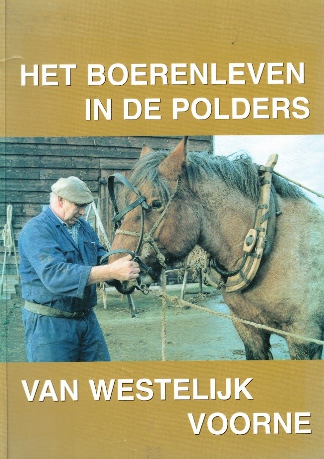 Zoelen, Clara van-Het boerenleven in de polders van Westelijk Voorne