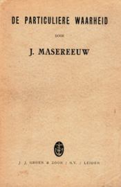 Masereeuw, J.-De Particuliere Waarheid