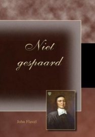 Flavel, John-Niet gespaard (nieuw)