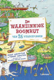 Griffiths, Andy-De waanzinnige boomhut van 26 verdiepingen