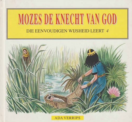Schouten-Verrips, Ada-Mozes de knecht van God