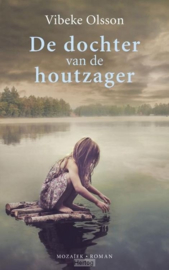 Olsson, Vibeke-De dochter van de houtzager