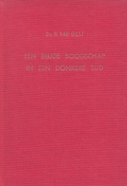 Gilst, Ds. H. van-Een blijde boodschap in een donkere tijd