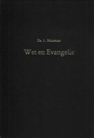 Huisman, Ds. L.-Wet en Evangelie