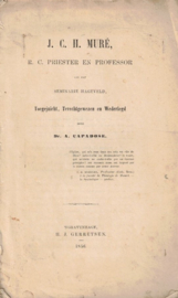 Capadose, Dr. A.-J.C.H. Muré Toegejuigt, Terechtgewezen en Wederlegd
