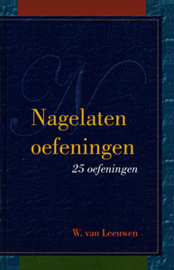 Leeuwen, W. van-Nagelaten oefeningen (nieuw)