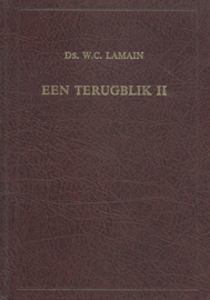 Lamain, Ds. W.C.-Een terugblik II