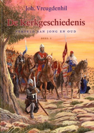 Vreugdenhil, Joh.-De Kerkgeschiedenis verteld aan jong en oud (nieuw)