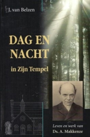 Belzen, J. van-Dag en nacht in Zijn tempel