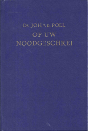 Poel, Ds. Joh. van der-Op uw noodgeschrei