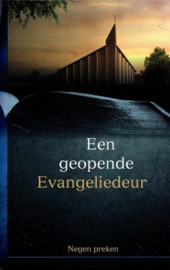 Beversluis, Ds. N.H. (e.a.)-Een geopende Evangeliedeur (nieuw)