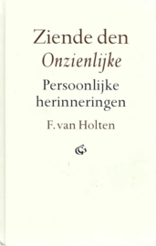 Holten, F. van-Ziende den Onzienlijke
