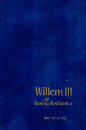 Dijk, M. van-Willem III, de Koning-Stadhouder