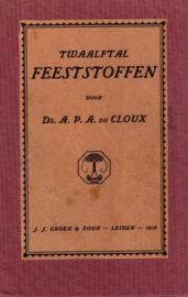 Cloux, Ds. A.P.A. du-Twaalftal Feeststoffen