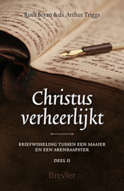 Bryan, Ruth en Triggs, Arthur-Christus verheerlijkt (nieuw)