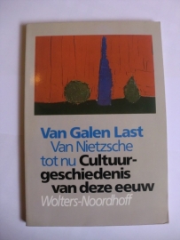 Galen Last, Van-Van Nietzsche tot nu