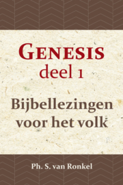 Ronkel, Ph. S. van-Bijbellezingen voor het volk; Genesis deel 1 (nieuw)