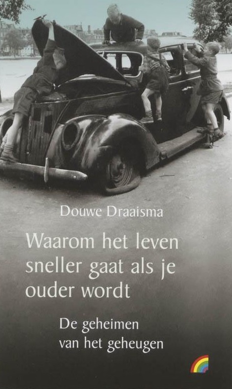 Draaisma, Douwe-Waarom het leven sneller gaat als je ouder wordt