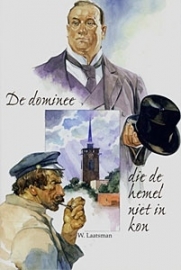Laatsman, W.-De dominee die de hemel niet in kon (nieuw)