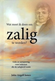 James, John Angell-Wat moet ik doen om zalig te worden? (nieuw)