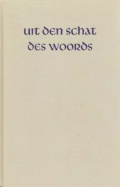 Elshout, Ds. A. (e.a.)-Uit den Schat des Woords, 40e jaargang