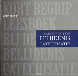 Hogchem, Ds. C.-Leesboek bij de Belijdeniscatechisatie, Kort Begrip
