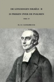 Kohlbrugge, Dr. H.F.-Preken deel 10, De lofzangen Israels 2 (nieuw)