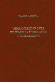 Marshall, Walter-Verhandeling over de ware evangelische heiligmaking