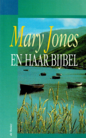 Ropes, M.E.-Mary Jones en haar Bijbel