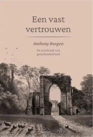 Burgess, Antony-Een vast vertrouwen (nieuw)