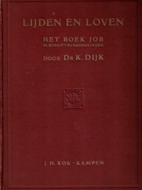 Dijk, Dr. K.-Lijden en loven