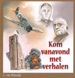 Rijswijk, C. van-Kom vanavond met verhalen (nieuw)