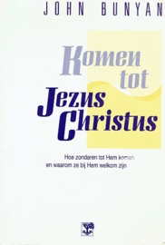 Bunyan, John-Komen tot Jezus Christus