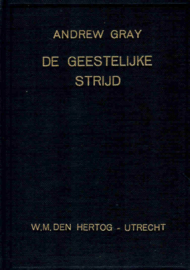 Gray, Andrew-De geestelijke strijd
