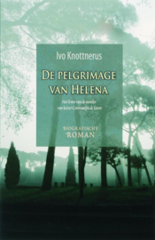 Knottnerus, Ivo-De pelgrimage van Helena (nieuw)