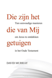 Murray, David-Die zijn het die van Mij getuigen (nieuw)