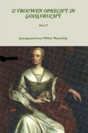 Westerbeke, Willem (samenst.)-Twaalf vrouwen oprecht in Godsvrucht (deel 17) (nieuw)