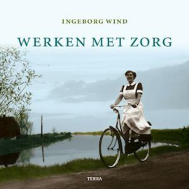 Wind, Ingeborg-Werken met zorg