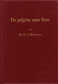 Minderman, Ds. H.A.-De pelgrim naar Sion